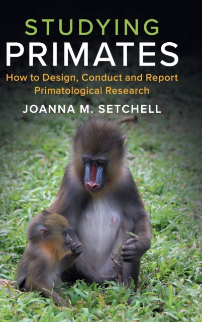 Book cover of: Studying Primates. By: Joanna M. Setchell