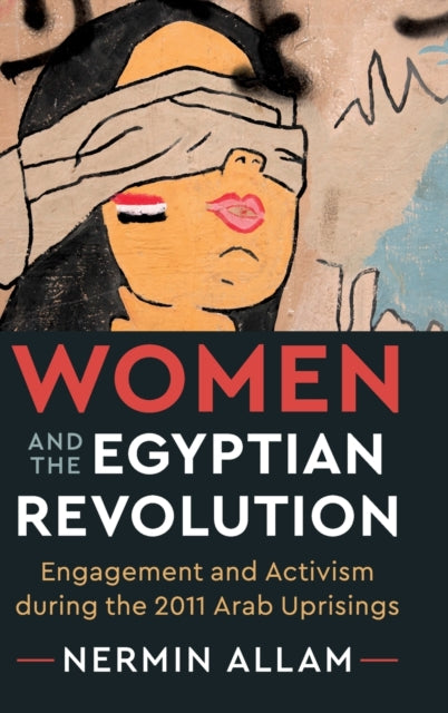 Book cover of: Women and the Egyptian Revolution. By: Nermin Allam