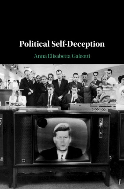 Book cover of: Political Self-Deception. By: Anna Elisabetta Galeotti