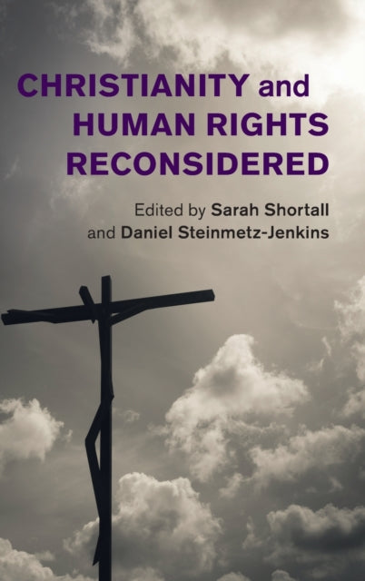 Book cover of: Christianity and Human Rights Reconsidered. By: Sarah Shortall