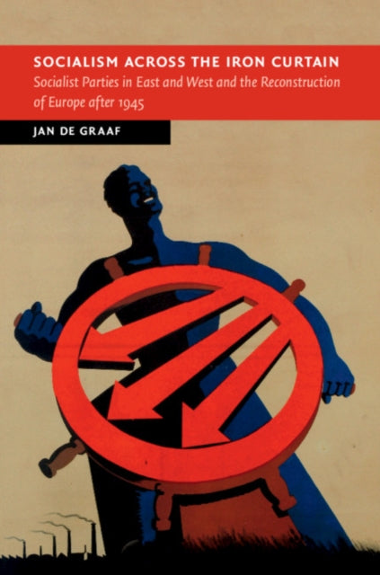 Book cover of: Socialism across the Iron Curtain. By: Jan De Graaf