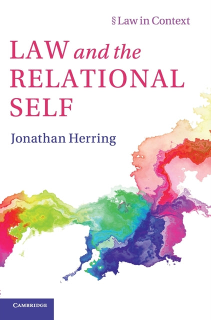 Book cover of: Law and the Relational Self. By: Jonathan Herring