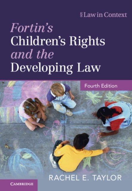 Book cover of: Fortin's Children's Rights and the Developing Law. By: Rachel E. Taylor