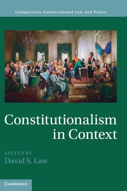 Book cover of: Constitutionalism in Context. By: David S. Law