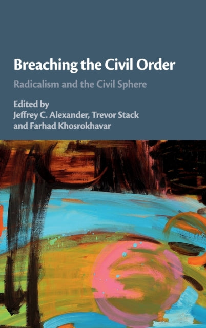 Book cover of: Breaching the Civil Order. By: Jeffrey C. Alexander