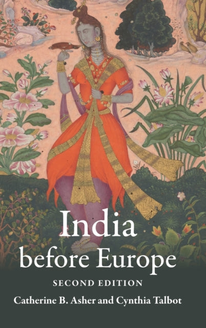 Book cover of: India before Europe. By: Catherine B. Asher