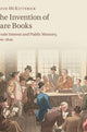 Book cover of: Invention of Rare Books. By: David McKitterick