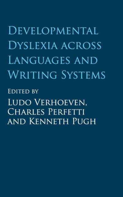 Book cover of: Developmental Dyslexia across Languages and Writing Systems. By: Ludo Verhoeven