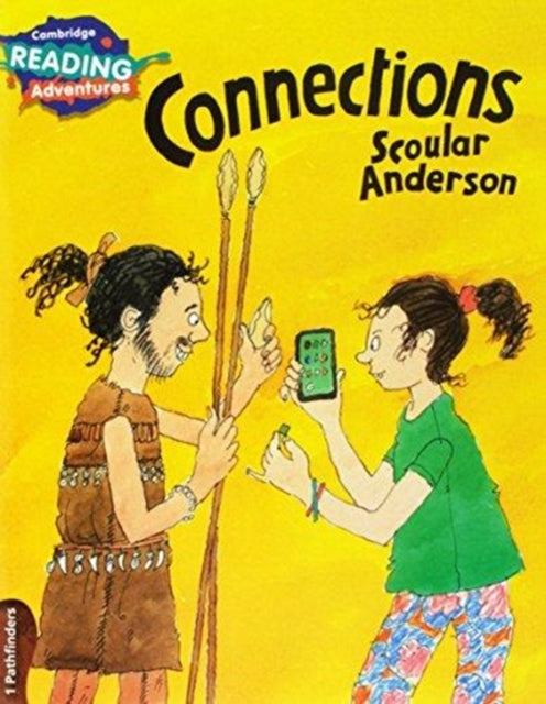 Book cover of: Cambridge Reading Adventures Connections 1 Pathfinders. By: Scoular Anderson