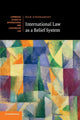 Book cover of: International Law as a Belief System. By: Jean d'Aspremont
