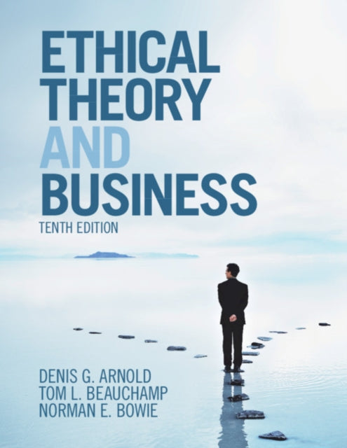 Book cover of: Ethical Theory and Business. By: Denis G. Arnold