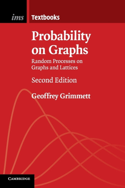 Book cover of: Probability on Graphs. By: Geoffrey Grimmett