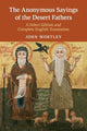 Book cover of: Anonymous Sayings of the Desert Fathers. By: John Wortley