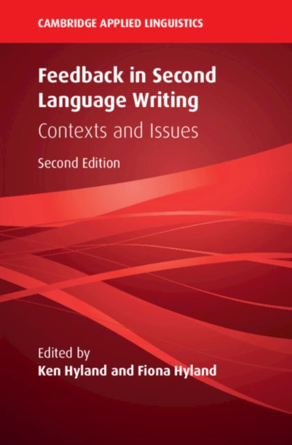 Book cover of: Feedback in Second Language Writing. By: Ken Hyland