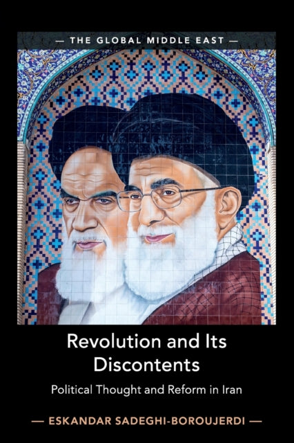 Book cover of: Revolution and its Discontents. By: Eskandar Sadeghi-Boroujerdi