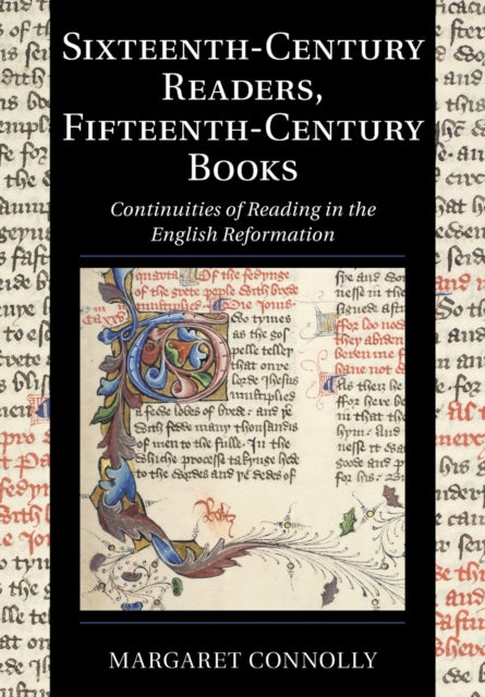 Book cover of: Sixteenth-Century Readers, Fifteenth-Century Books. By: Margaret Connolly
