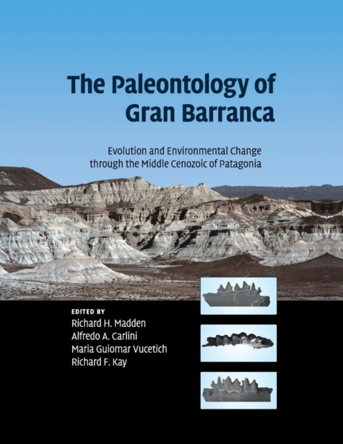 Book cover of: Paleontology of Gran Barranca. By: Richard Madden