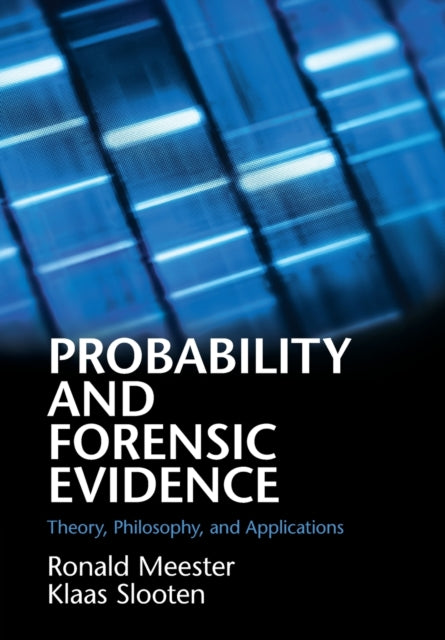 Book cover of: Probability and Forensic Evidence. By: Ronald Meester