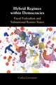 Book cover of: Hybrid Regimes within Democracies. By: Carlos Gervasoni