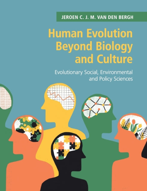 Book cover of: Human Evolution beyond Biology and Culture. By: Jeroen C. J. M. van den Bergh