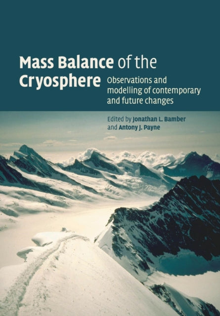 Book cover of: Mass Balance of the Cryosphere