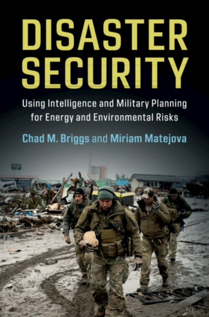 Book cover of: Disaster Security. By: Chad M. Briggs