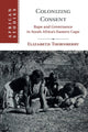 Book cover of: Colonizing Consent. By: Elizabeth Thornberry