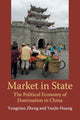 Book cover of: Market in State. By: Yongnian Zheng
