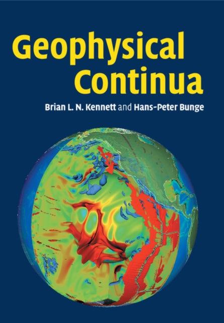 Book cover of: Geophysical Continua. By: B. L. N. Kennett