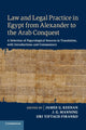 Book cover of: Law and Legal Practice in Egypt from Alexander to the Arab Conquest. By: James Keenan