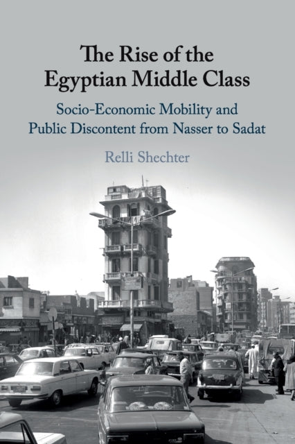 Book cover of: Rise of the Egyptian Middle Class. By: Relli Shechter