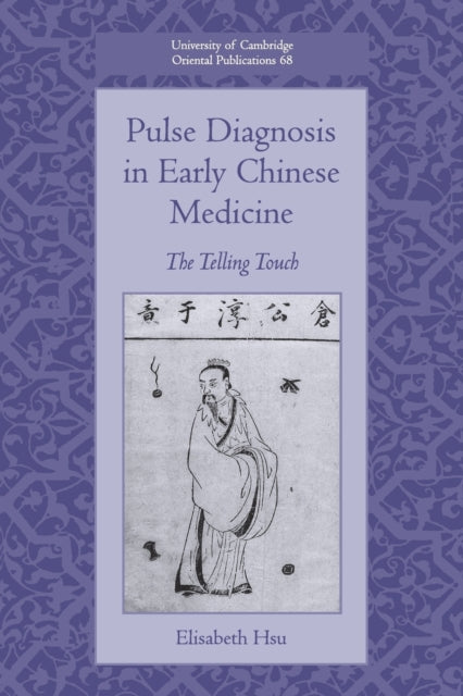 Book cover of: Pulse Diagnosis in Early Chinese Medicine. By: Elisabeth Hsu