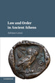 Book cover of: Law and Order in Ancient Athens. By: Adriaan Lanni