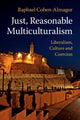 Book cover of: Just, Reasonable Multiculturalism. By: Raphael Cohen-Almagor