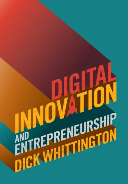 Book cover of: Digital Innovation and Entrepreneurship. By: Dick Whittington