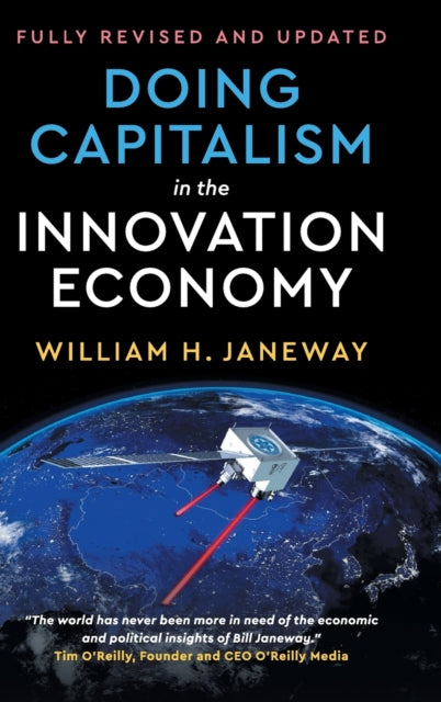 Book cover of: Doing Capitalism in the Innovation Economy. By: William H. Janeway