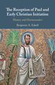 Book cover of: Reception of Paul and Early Christian Initiation. By: Benjamin A. Edsall