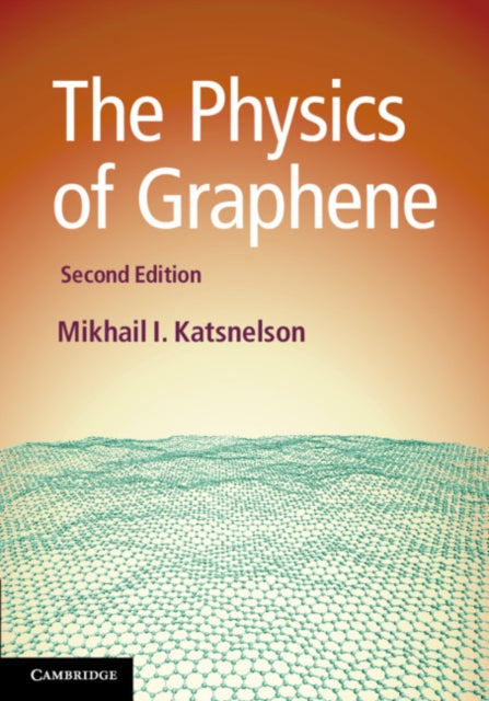 Book cover of: Physics of Graphene. By: Mikhail I. Katsnelson