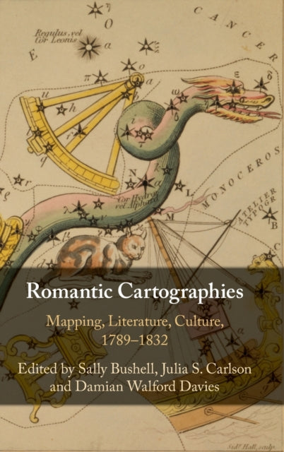 Book cover of: Romantic Cartographies. By: Sally Bushell