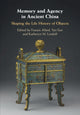 Book cover of: Memory and Agency in Ancient China