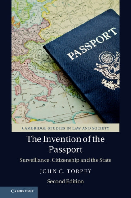 Book cover of: Invention of the Passport. By: John C. Torpey