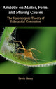 Book cover of: Aristotle on Matter, Form, and Moving Causes. By: Devin Henry