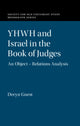 Book cover of: YHWH and Israel in the Book of Judges. By: Deryn Guest