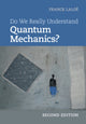 Book cover of: Do We Really Understand Quantum Mechanics?. By: Franck Laloë