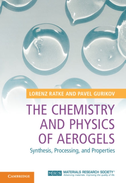 Book cover of: Chemistry and Physics of Aerogels. By: Lorenz Ratke