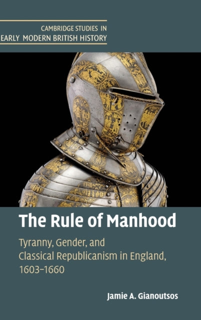 Book cover of: Rule of Manhood. By: Jamie A. Gianoutsos