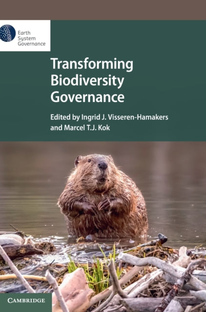 Book cover of: Transforming Biodiversity Governance. By: Ingrid J. Visseren-Hamakers