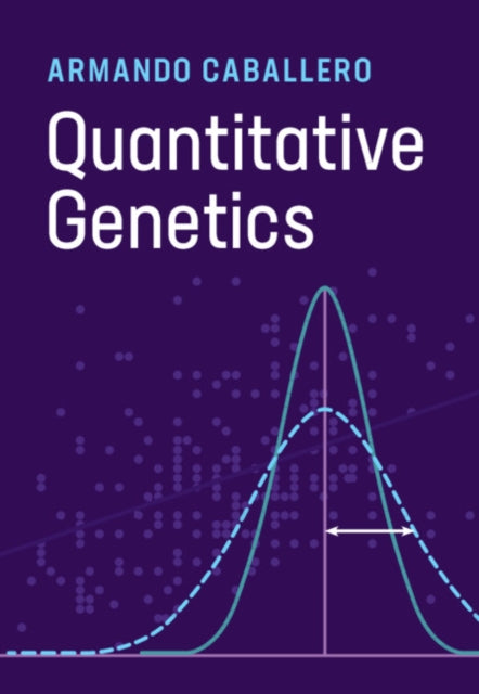 Book cover of: Quantitative Genetics. By: Armando Caballero
