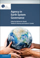 Book cover of: Agency in Earth System Governance. By: Michelle M. Betsill