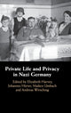 Book cover of: Private Life and Privacy in Nazi Germany. By: Elizabeth Harvey